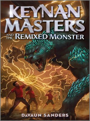 Keynan Masters and the Remixed Monster - ebook